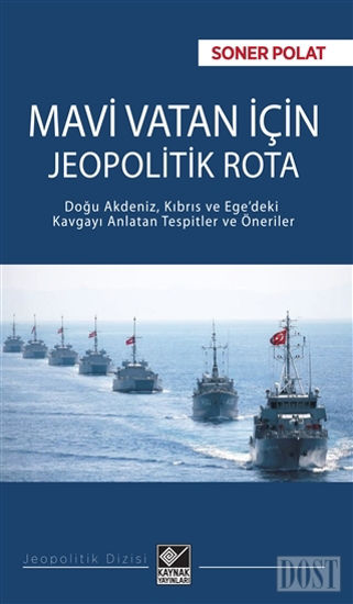 Mavi Vatan İçin Jeopolitik Rota